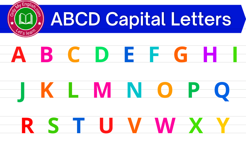Abcd Capital Letter A To Z In English » Onlymyenglish.Com