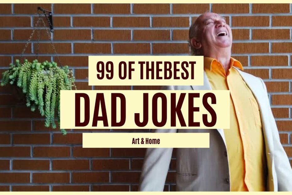 99 Of The Best Dad Jokes Ever - Youtube