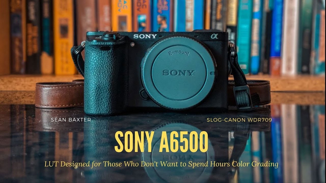 Free Lut | Sony A6500 | Slog - Wdr709 - Youtube