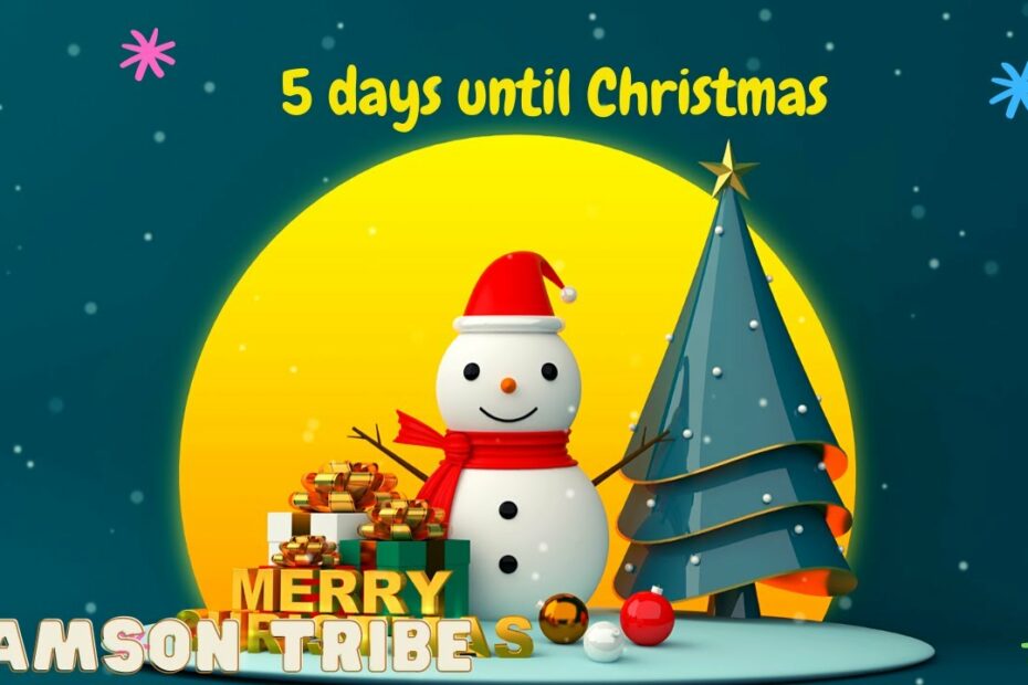 Top 56 5 Days Till Christmas Update