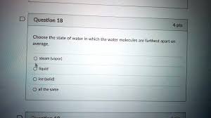 Solved: Question 2 Of 10 Match The Description To The Form Of Water That Is  Described. ? Most D [Chemistry]